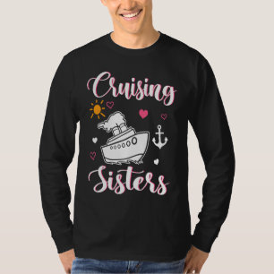Cute Cruising Sisters Women Girls Trip Cruise Sail T-Shirt