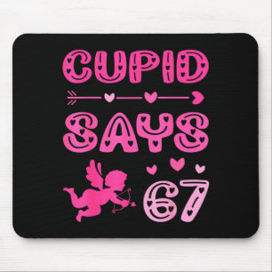 Cute Cud Says 67 Funny Meme Nk Valentine's Day Mouse Pad