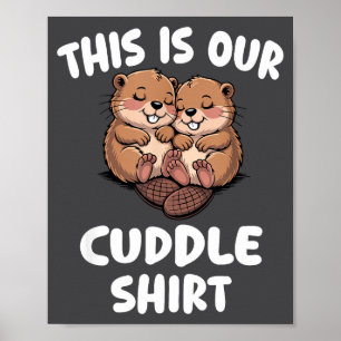 Cute Cuddle For Couples Funny Romantic Poster