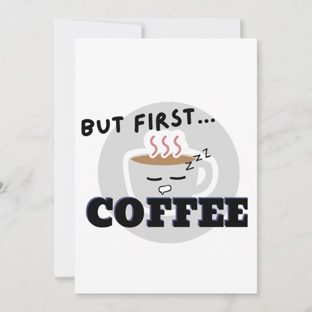 Cute Cup Graphic Logo But First...Coffee Invitation (Front)