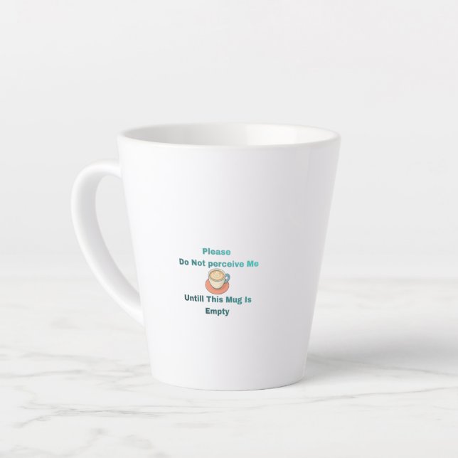 Cute Custom Latte Mug with Fun Text (Left Angle)