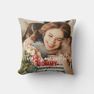 Cute Custom Photo Keepsake MOMMY Gift Throw Cushion