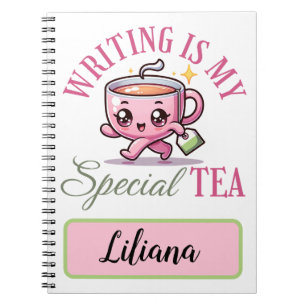 Cute Custom Pink Writing is my Special Tea Notebook
