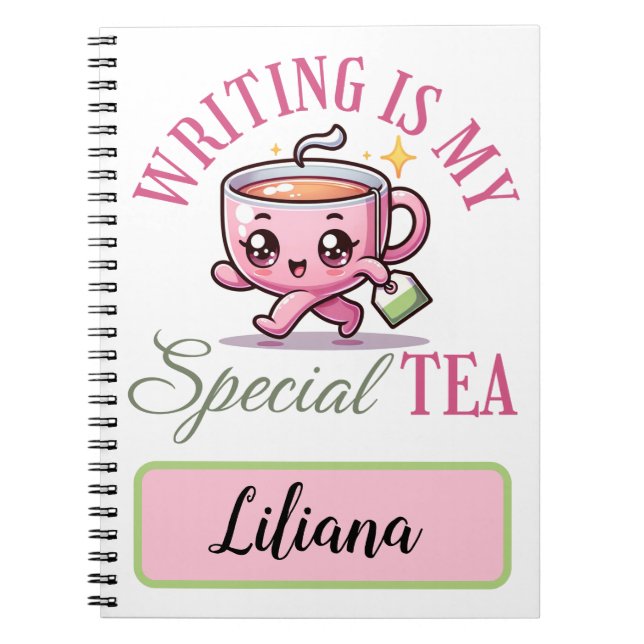 Cute Custom Pink Writing is my Special Tea  Notebook (Front)