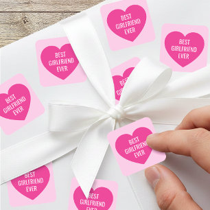 Cute Custom Text Best Girlfriend Ever Pink Heart Square Sticker
