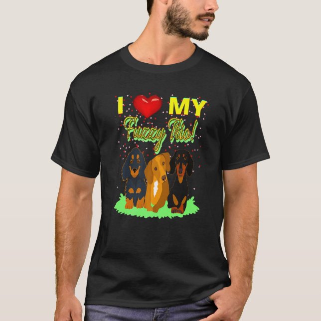 Cute Dachshund  Funny Wiener Dog I Love My Fuzzy T T-Shirt (Front)