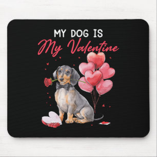 Cute Dachshund Puppy Valentine Owner My Dog Is My Mouse Pad