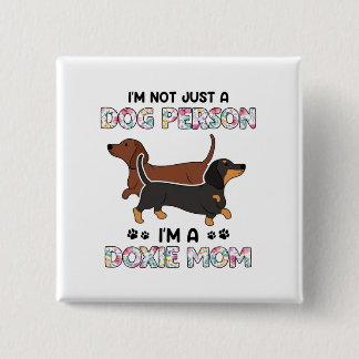Cute Dachshund Wiener Doxies Dog Mum 15 Cm Square Badge