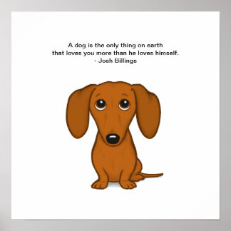 Cute Dachshund with Josh Billings Quote Poster