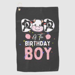 Cute Dad of The Birthday Boy Cow Farm Golf Towel