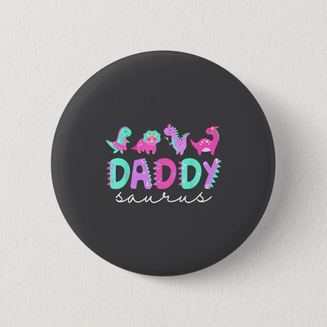 Cute Daddy Saurus Dad Dinosaur Birthday Boy Girl F 6 Cm Round Badge (Front)