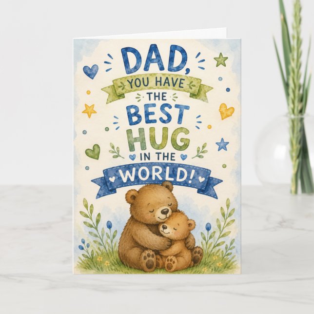 Cute Dad's Hugs Are the Best Card (Front)