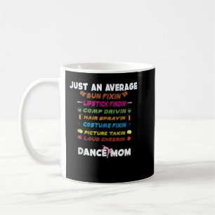 Cute dance mum Mothers day dancer dancing checklis Coffee Mug