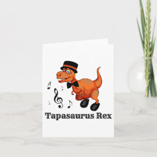 Cute Dancing Dinosaur Tap Dance Gift - Tapasaurus  Card