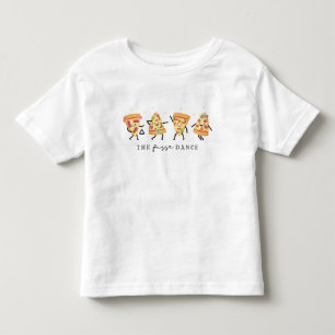 Cute Dancing Pizza Slices, The Pizza Dance Toddler T-Shirt