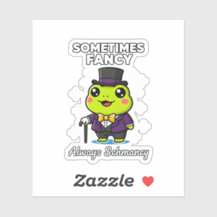Cute Dapper Frog Sometimes Fancy Always Schmancy