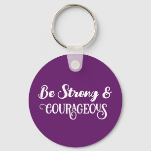 Cute Dark Purple Strong and Courageous Simple Key Ring