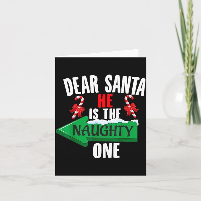 Cute Dear Santa She Is The Naughty One Couple Chri Card (Front)