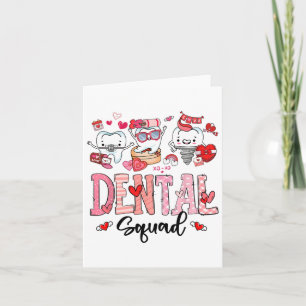 Cute Dental Squad Happy Valentine's Day Card