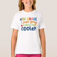 Cute Design 4th grade just got a whole lot cooler