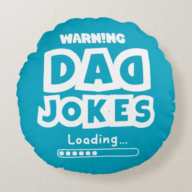 Cute Design Dad Jokes Loading For Father's Day Rou Round Cushion (Front)