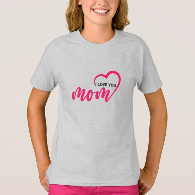 Cute Design Text I Love You Mum for Mothers day T-Shirt (Front)