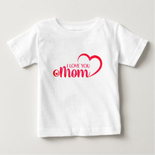 Cute Design Text I Love You Mum With Heart Baby T-Shirt