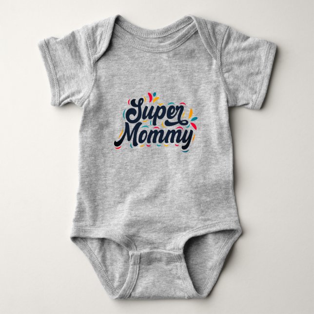 Cute Design Typography Super Mummy Baby Bodysuit (Front)