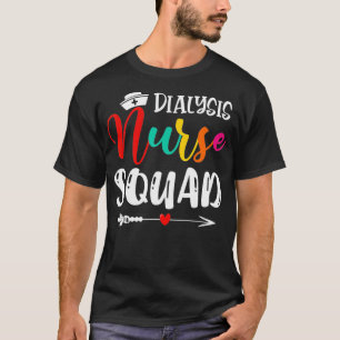 Cute Dialysis Nurse Squad Funny Nurses Matching T-Shirt