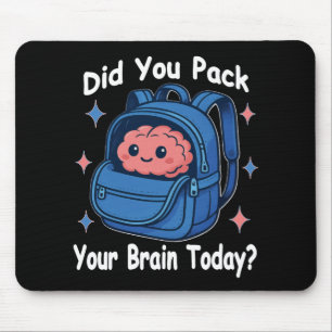 Cute “Did You Pack Your Brain Today?” Brain Pun Mouse Pad
