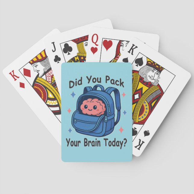 Cute “Did You Pack Your Brain Today?” Brain Pun Playing Cards (Back)
