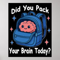 Cute “Did You Pack Your Brain Today?” Brain Pun