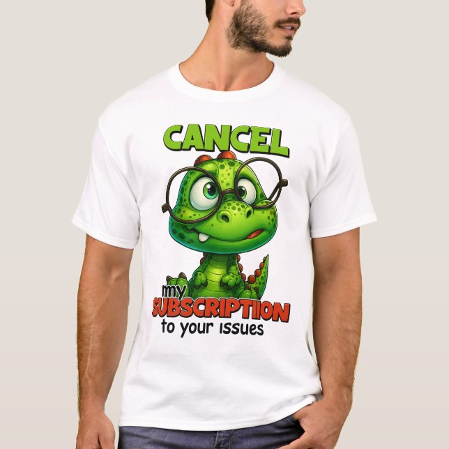 Cute Dino with Glasses Humor Tee – Cancel My Subsc (Front)