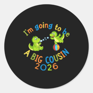 Cute Dinosaur Big Cousin 2026 Pregnancy Reveal  Classic Round Sticker