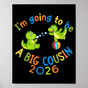 Cute Dinosaur Big Cousin 2026 Pregnancy Reveal  Poster