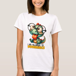 Cute Dinosaur I am Allergic to mornings  T-Shirt