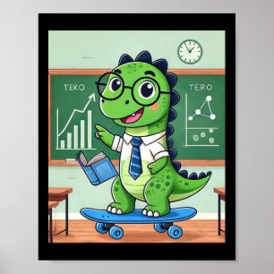 Cute Dinosaur Teacher Skateboarding In The Clroom  Poster