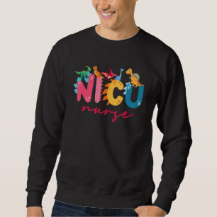 Cute Dinosaurs Nurse Week Peds Nurse NICU Pediatri Sweatshirt