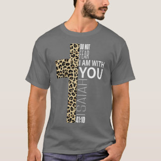 Cute Do Not Fear Religious Christian Mom Leopard P T-Shirt