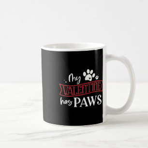 Cute Dog Cat Lover My Valentine Has Paws Coffee Mug