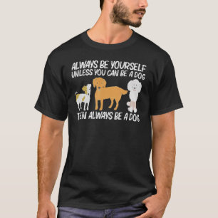 Cute Dog For Men Women Puppy Pet Animal Breed  6 T-Shirt