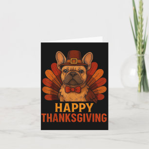 Cute Dog Frenchie Happy Thanksgiving Kids Teen Gir Card