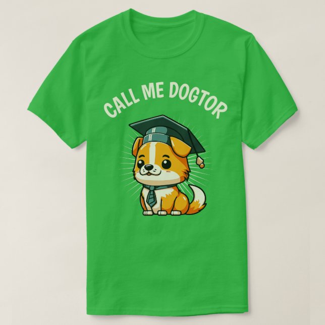 Cute Dog Funny Doctor Degree Doctoral T-Shirt (Design Front)