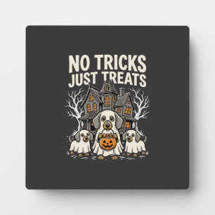 Cute Dog Halloween No Tricks Just Treats_1 Plaque