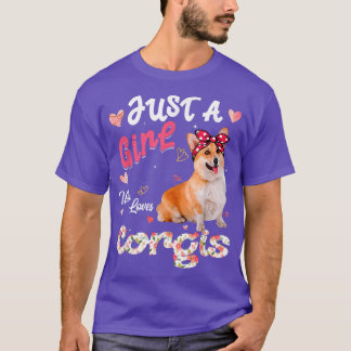 Cute Dog Lover Just A Girl Who Loves Corgis Dog T- T-Shirt