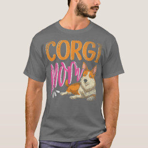 Cute Dog Lover Mothers Day Pet Animal Corgi Mum Co T-Shirt