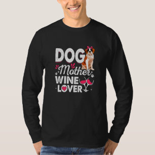 Cute Dog Mother Wine Bernard Dog Mother's Day T-Shirt