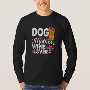 Cute Dog Mother Wine Yorkshire Terrier Dog Mothers T-Shirt