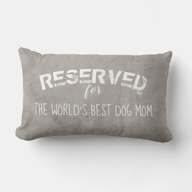 cute dog mum quote on distressed grey home decor lumbar cushion (Front)