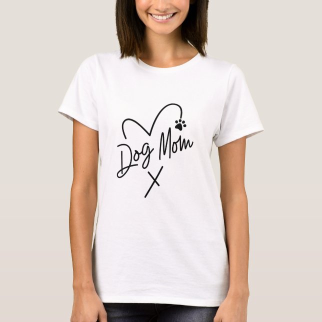 Cute Dog Mum  T-Shirt (Front)